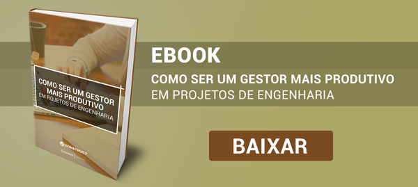 eBook: Como ser um Gestor Mais Produtivo em Projetos de Engenharia